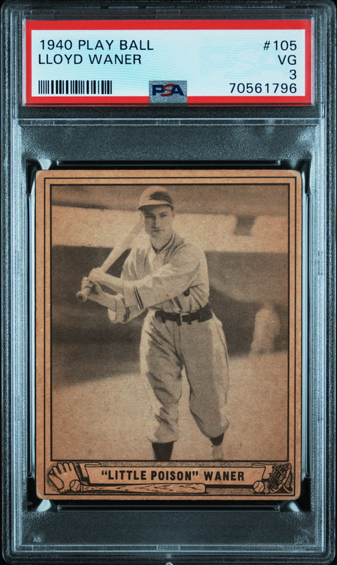 1940 Play Ball #105 Lloyd Waner PSA 3